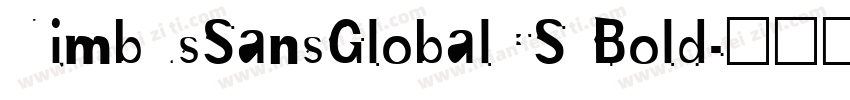 NimbusSansGlobalCS Bold字体转换